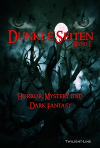 Enlarge image Cover: Dunkle Seiten - Twilight-Line Verlag