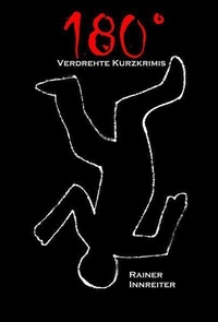 Enlarge image Cover: 180° - Twilight-Line Verlag