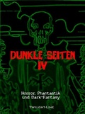 Cover: Dunkle Seiten IV - Twilight-Line Verlag