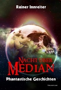 Cover: Nacht &uuml;ber Median - Twilight-Line Verlag