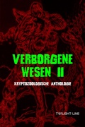Cover: Verborgene Wesen II - Twilight-Line Verlag