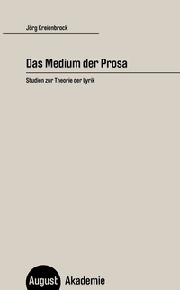 Enlarge image Cover: Das Medium der Prosa - August Verlag