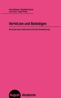 Cover: Verletzen und Beleidigen - August Verlag