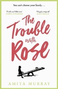 Cover: The Trouble with Rose - HarperCollins