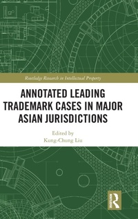 Abbildung von: Annotated Leading Trademark Cases in Major Asian Jurisdictions - Routledge