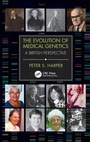 Cover: The Evolution of Medical Genetics - CRC Press