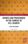 Cover: Genres and Provenance in the Comedy of W.S. Gilbert - Routledge