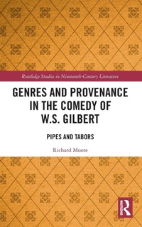 Enlarge image Cover: Genres and Provenance in the Comedy of W.S. Gilbert - Routledge