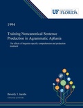 Cover: Training Noncanonical Sentence Production in Agrammatic Aphasia - Dissertation Discovery Company