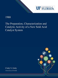 Abbildung von: The Preparation, Characterization and Catalytic Activity of a New Sold Acid Catalyst System - Dissertation Discovery Company
