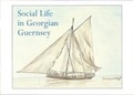 Cover: Social Life in Georgian Guernsey - Toucan Press