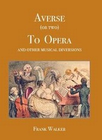 Enlarge image Cover: Averse (or two) To Opera 2019 - Raymond J.Walker