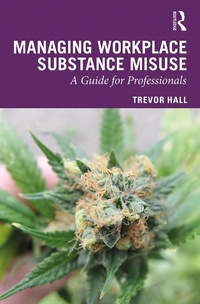 Abbildung von: Managing Workplace Substance Misuse - Routledge