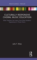 Cover: Culturally Responsive Choral Music Education - Routledge