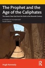 Cover: The Prophet and the Age of the Caliphates - Routledge