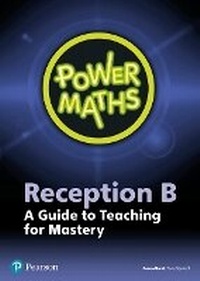 Enlarge image Cover: Power Maths Reception Teacher Guide B - Pearson Education Limited