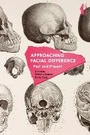 Cover: Approaching Facial Difference - Bloomsbury Academic