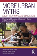 Cover: More Urban Myths About Learning and Education - Routledge