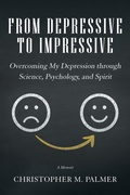 Cover: From Depressive to Impressive - Balboa Press Au