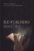Cover: Re-Forming History - Wipf & Stock Publishers