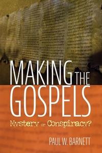 Enlarge image Cover: Making the Gospels - Wipf & Stock Publishers