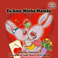 Abbildung von: Eu Amo  Minha Mamãe - Portuguese Bedtime Collection