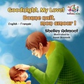 Cover: Goodnight, My Love! Bonne nuit, mon amour ! - KidKiddos Books