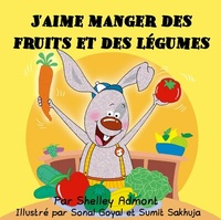 Abbildung von: J'aime manger des fruits et des légumes - French Bedtime Collection