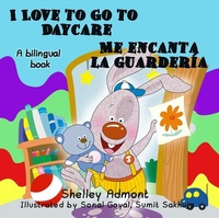 Abbildung von: I Love to Go to Daycare Me encanta la guardería - KidKiddos Books