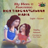 Abbildung von: My Mom is Awesome - KidKiddos Books