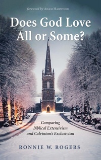Enlarge image Cover: Does God Love All or Some? - Wipf & Stock Publishers