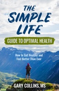 Cover: The Simple Life Guide To Optimal Health - Second Nature Publishing