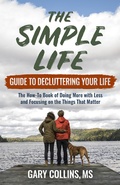 Cover: The Simple Life Guide to Decluttering Your Life - Second Nature Publishing