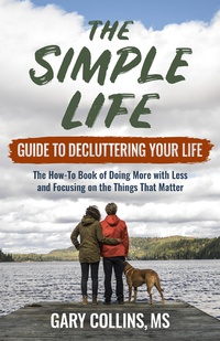 Enlarge image Cover: The Simple Life Guide to Decluttering Your Life - Second Nature Publishing