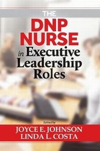 Enlarge image Cover: The DNP Nurse in Executive Leadership Roles - DEStech Publications, Inc