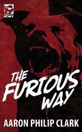 Cover: The Furious Way - Shotgun Honey