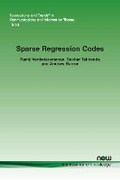 Cover: Sparse Regression Codes - now publishers Inc