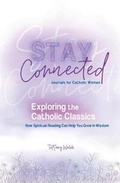 Cover: Exploring the Catholic Classics - Our Sunday Visitor