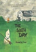 Cover: The Sixth Day - Xlibris Us
