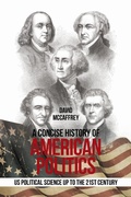 Cover: A Concise History of American Politics - Xlibris Us