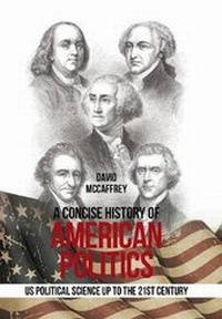 Enlarge image Cover: A Concise History of American Politics - Xlibris Us
