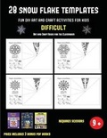 Cover: Art and Craft Ideas for the Classroom (28 snowflake templates - Fun DIY art and craft activities for kids - Difficult) - Arts and Crafts for Kids