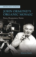 Cover: John Ormond's Organic Mosaic - University of Wales Press
