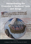 Cover: Remembering the Crusades in Medieval Texts and Songs - University of Wales Press