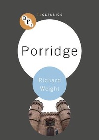 Enlarge image Cover: Porridge - BFI Publishing