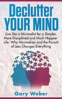 Enlarge image Cover: Declutter Your Mind - Personal Development Publishing