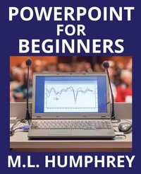 Abbildung von: PowerPoint for Beginners - M.L. Humphrey