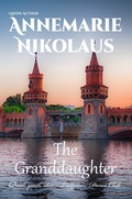 Cover: The Granddaughter - Annemarie Nikolaus