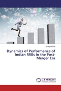 Cover: Dynamics of Performance of Indian RRBs in the Post-Merger Era - LAP Lambert Academic Publishing