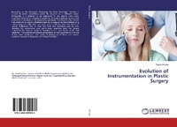 Abbildung von: Evolution of Instrumentation in Plastic Surgery - LAP Lambert Academic Publishing